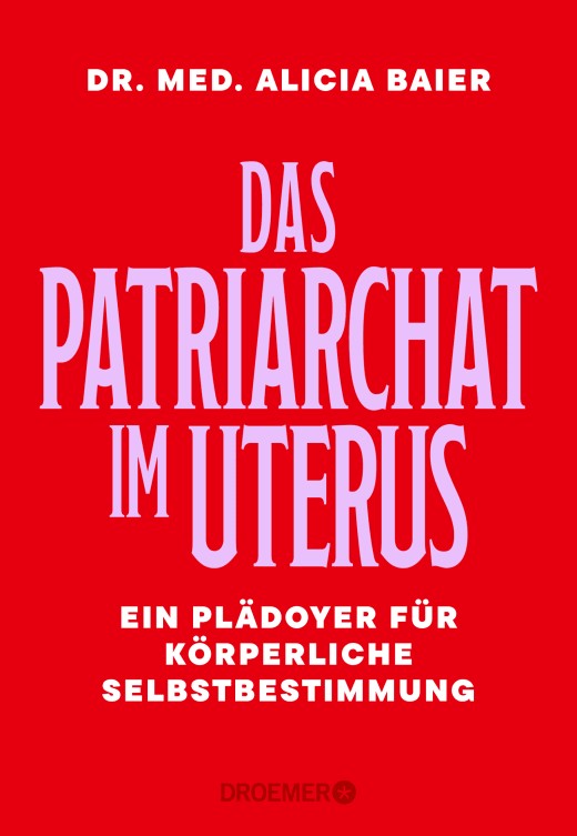 Cover des Buches "Das Patriarchat im Uterus" von Dr. med. Alicia Baier