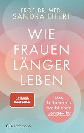 Cover "Wie Frauen länger leben" von Prof. Dr. med. Sandra Eifert